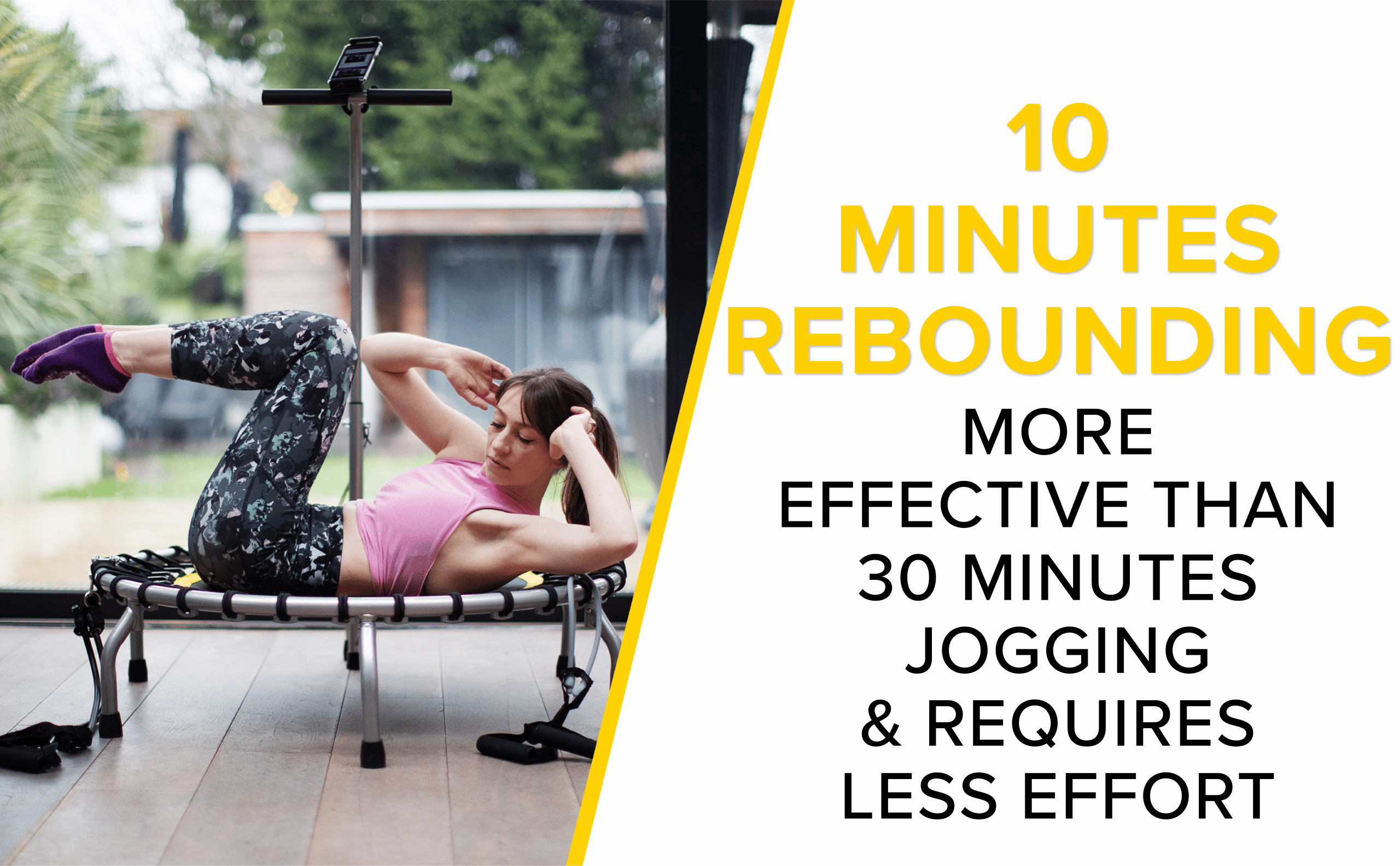 Lady doing abs exercises laying down on her rebounder mini trampoline. Test next to her says: 10 minutes of rebounding is more effective than 30 minutes of jogging and requires less effort.